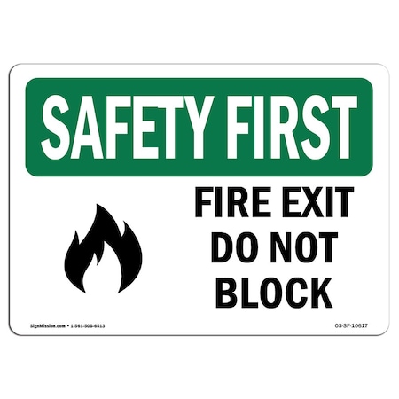 Signmission OSHA SAFETY FIRST Sign, Fire Exit Do Not Block W/ Symbol, 24in X 18in Decal, 18" W, 24" L, Landscape OS-SF-D-1824-L-10617
